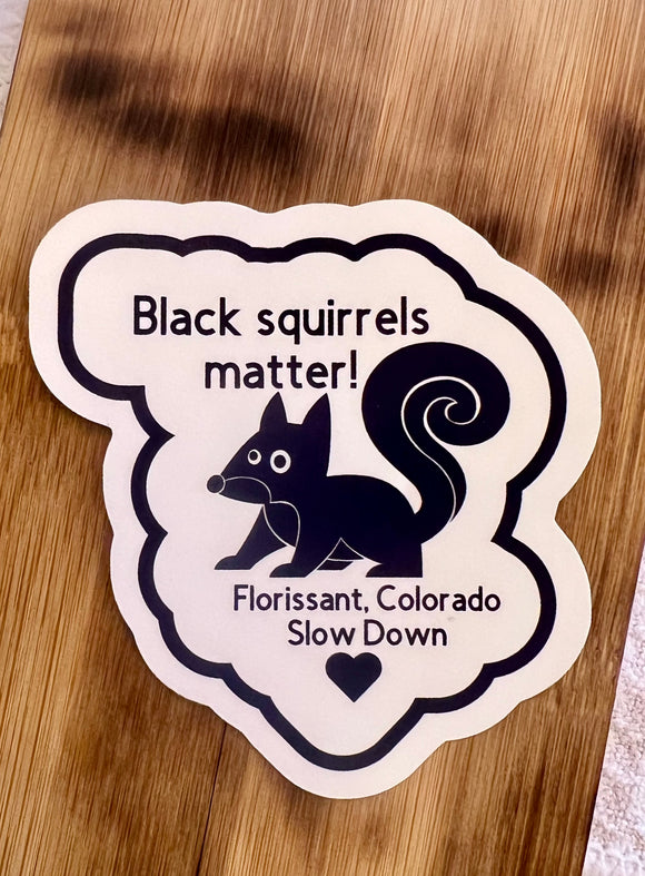 Black Squirrels Matter Sticker