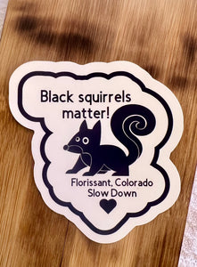 Black Squirrels Matter Sticker